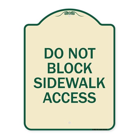 SIGNMISSION Do Not Block Sidewalk Access Heavy-Gauge Aluminum Architectural Sign, 24" x 18", TG-1824-24158 A-DES-TG-1824-24158